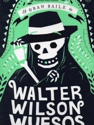 El gran baile de Walter Wilson Wesos