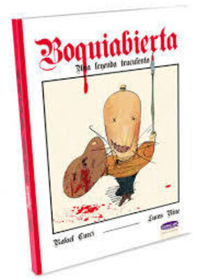 Boquiabierta, una leyenda truculenta